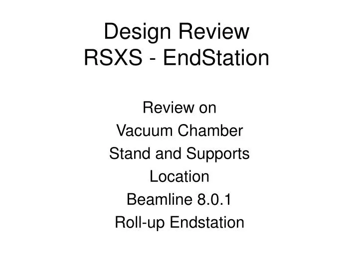 design review rsxs endstation