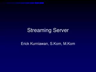 Streaming Server