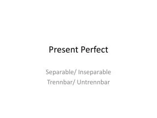present perfect
