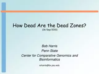 How Dead Are the Dead Zones? (16/Sep/2010)