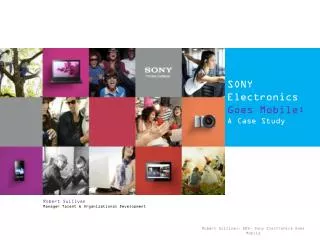 SONY Electronics Goes Mobile: A Case Study