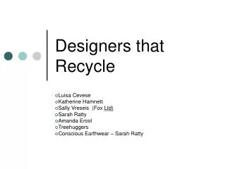 Designers that Recycle