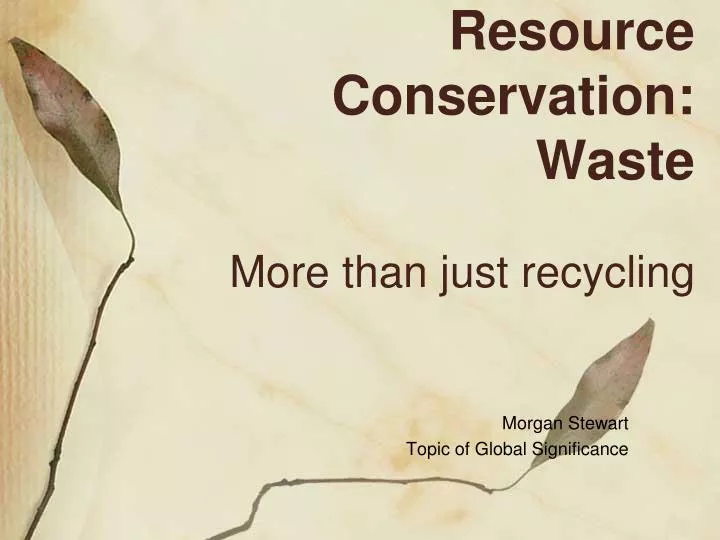 resource conservation waste more than just recycling