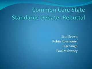 Common Core State Standards Debate: Rebuttal