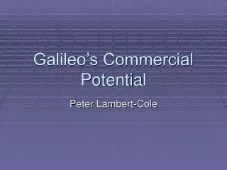 Galileo’s Commercial Potential