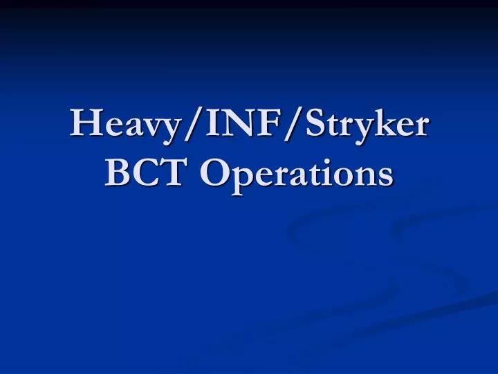 heavy inf stryker bct operations
