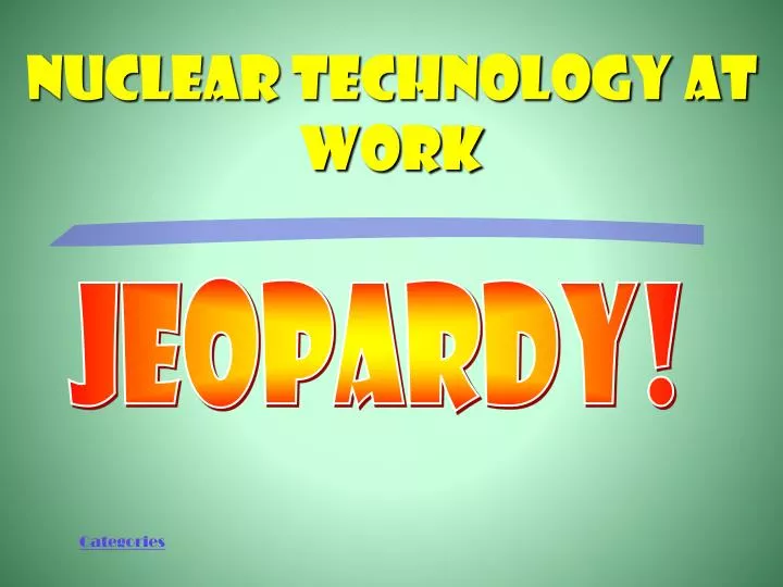 nuclear technology at work