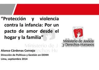 “Protección y violencia contra la infancia: Por un pacto de amor desde el hogar y la familia ”