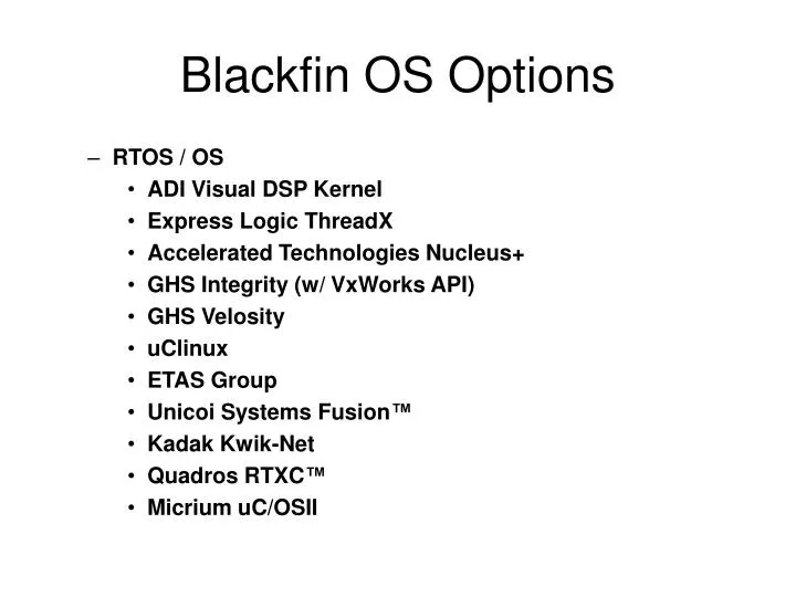 blackfin os options