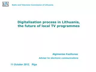 Digitalisation process in Lithuania, the future of local TV programmes