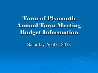 Town of Plymouth Annual Town Meeting Budget Information