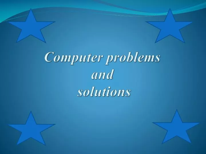 computer problems and solutions