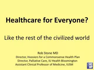 Healthcare for Everyone?