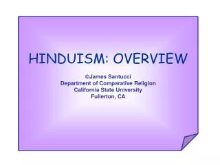 HINDUISM: OVERVIEW