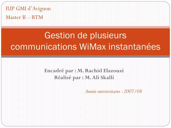 gestion de plusieurs communications wimax instantan es
