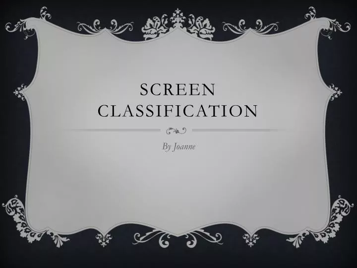 screen classification