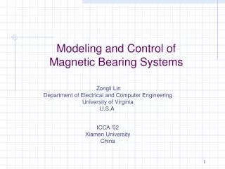 Modeling and Control of Magnetic Bearing Systems