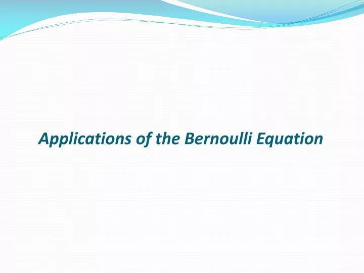 applications of the bernoulli equation