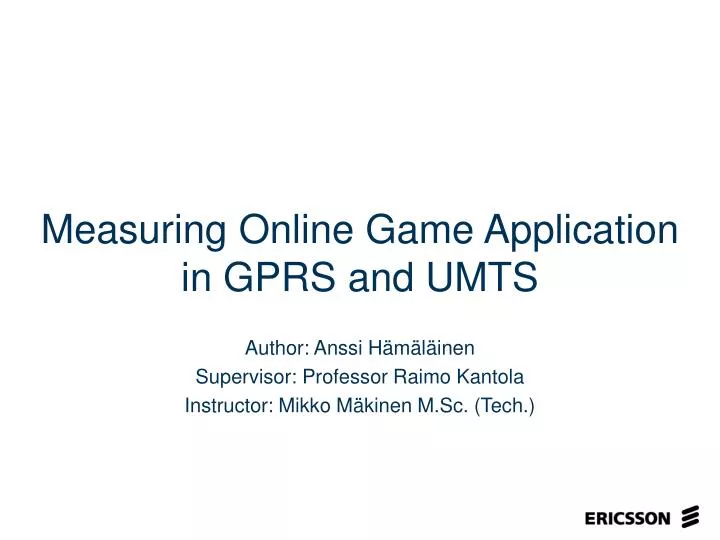 measuring online game application in gprs and umts