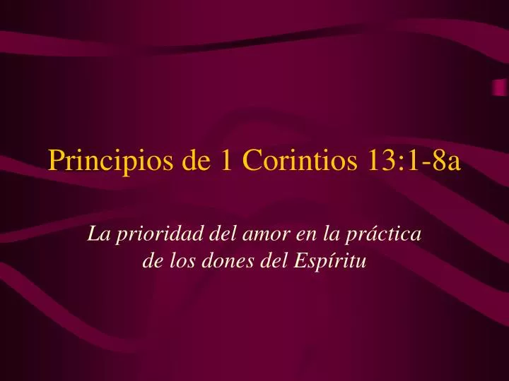 principios de 1 corintios 13 1 8a
