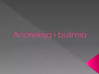 Anoreksja i bulimia