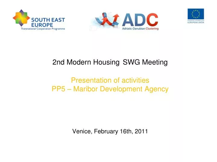 2nd modern housing swg meeting presentation of activities pp5 maribor development agency