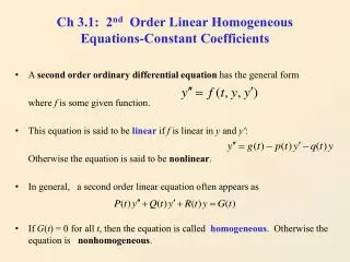 Ch 3.1: 2 nd Order Linear Homogeneous Equations-Constant Coefficients