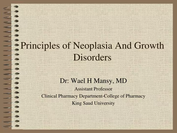 principles of neoplasia and growth disorders