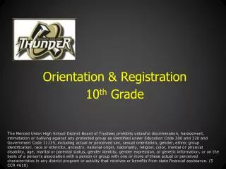 Orientation &amp; Registration 10 th Grade
