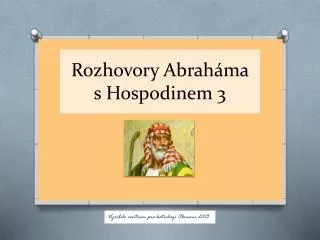 Rozhovory Abraháma s Hospodinem 3