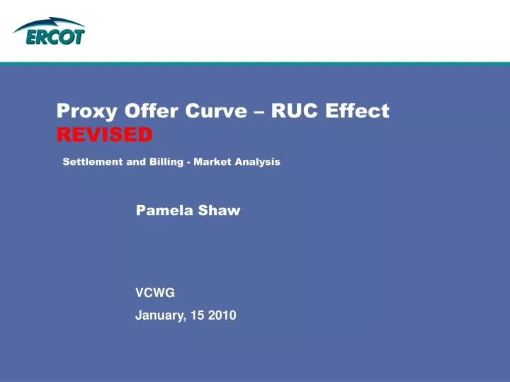 proxy offer curve ruc effect revised settlement and billing market analysis