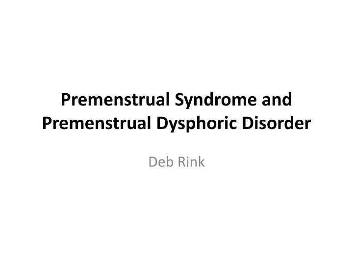 Aetiology, Diagnosis and Management of Premenstrual Syndrome