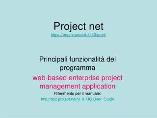 Project net https://orgsrv.univr.it:8443/pnet/