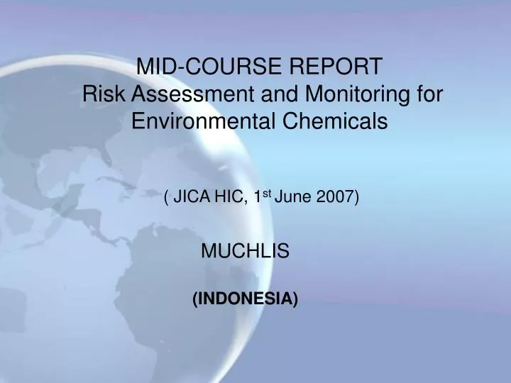mid course report risk assessment and monitoring for environmental chemicals