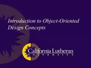 Introduction to Object-Oriented Design Concepts