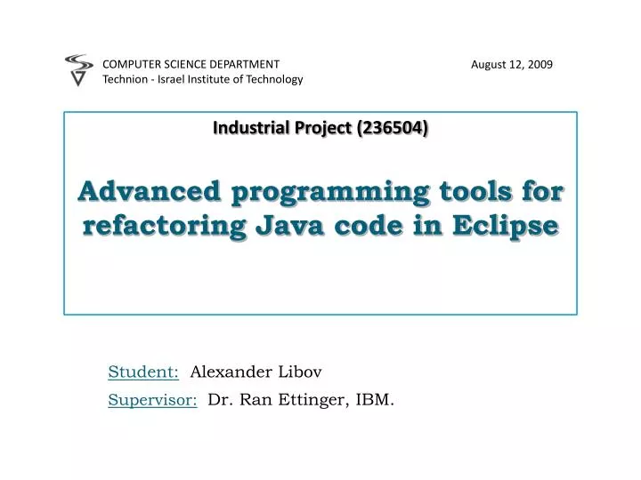 industrial project 236504 advanced programming tools for refactoring java code in eclipse