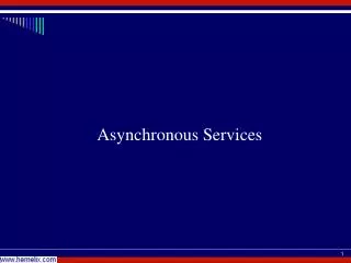 Asynchronous Services