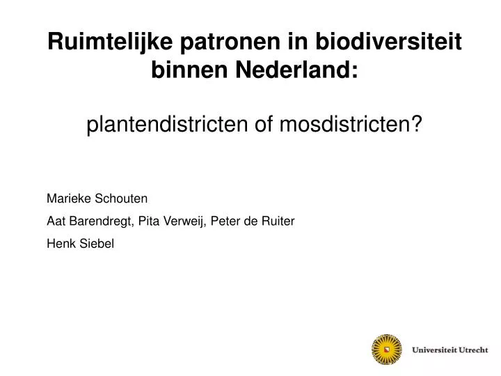 ruimtelijke patronen in biodiversiteit binnen nederland plantendistricten of mosdistricten