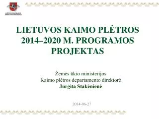 LIETUVOS KAIMO PLĖTROS 2014–2020 M. PROGRAMOS PROJEKTAS
