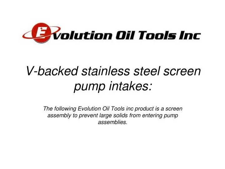 v backed stainless steel screen pump intakes