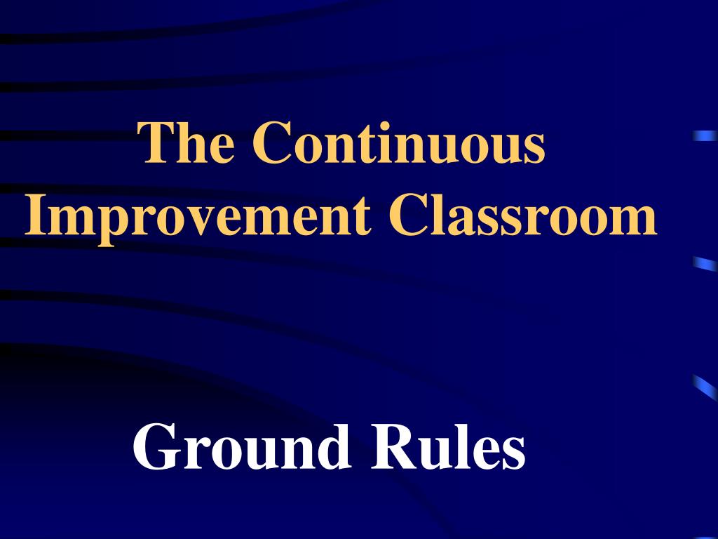 PPT - The Continuous Improvement Classroom PowerPoint Presentation ...