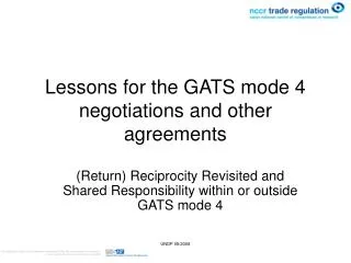 Lessons for the GATS mode 4 negotiations and other agreements