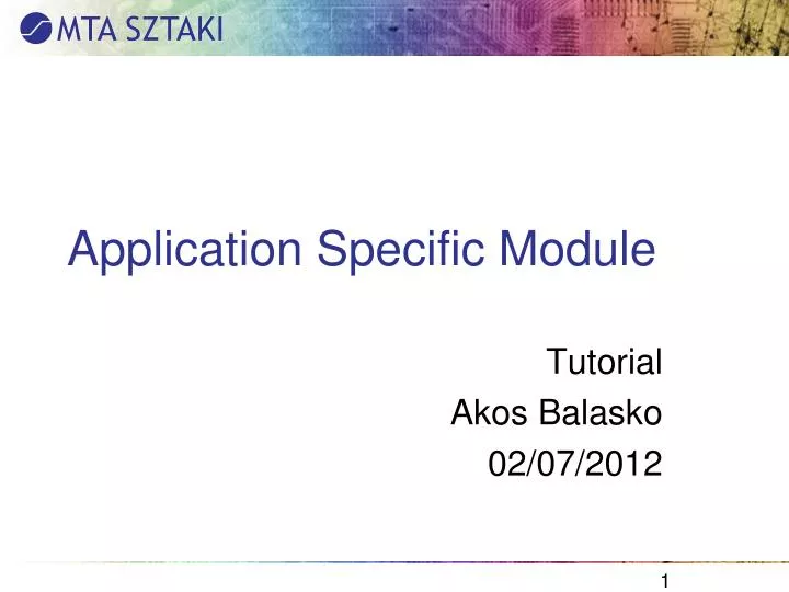 application specific module