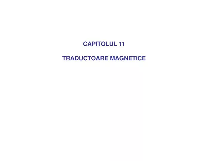 capitolul 11 traductoare magnetice