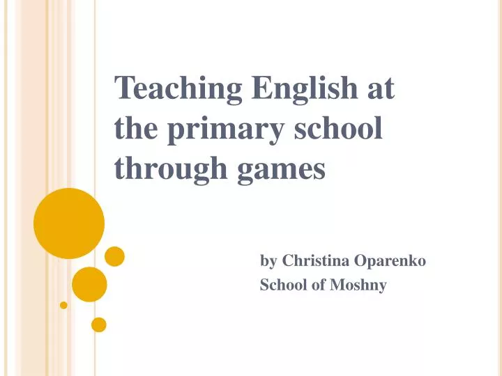 teaching english at the primary school through games