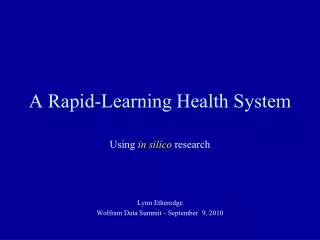 A Rapid-Learning Health System