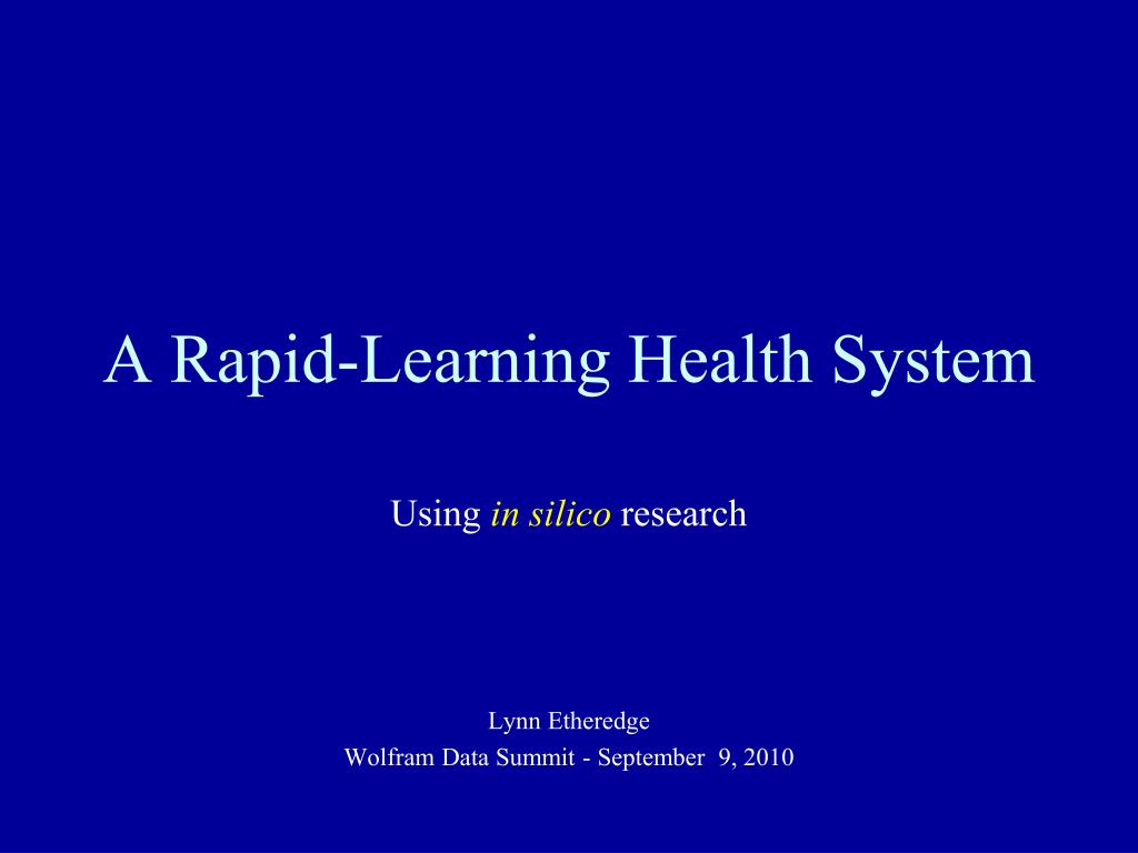 PPT - A Rapid-Learning Health System PowerPoint Presentation, free ...