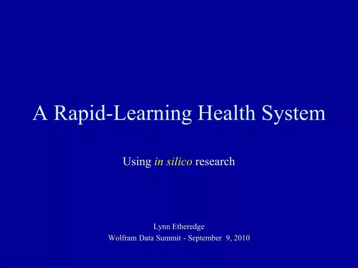 a rapid learning health system