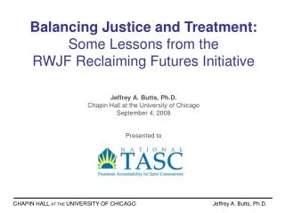 Balancing Justice and Treatment: Some Lessons from the RWJF Reclaiming Futures Initiative