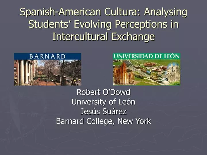 spanish american cultura analysing students evolving perceptions in intercultural exchange